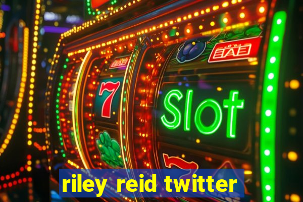 riley reid twitter